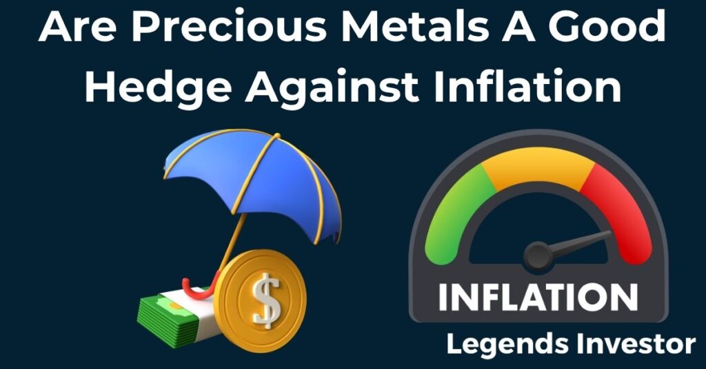 Read more about the article Are Precious Metals A Good Hedge Against Inflation