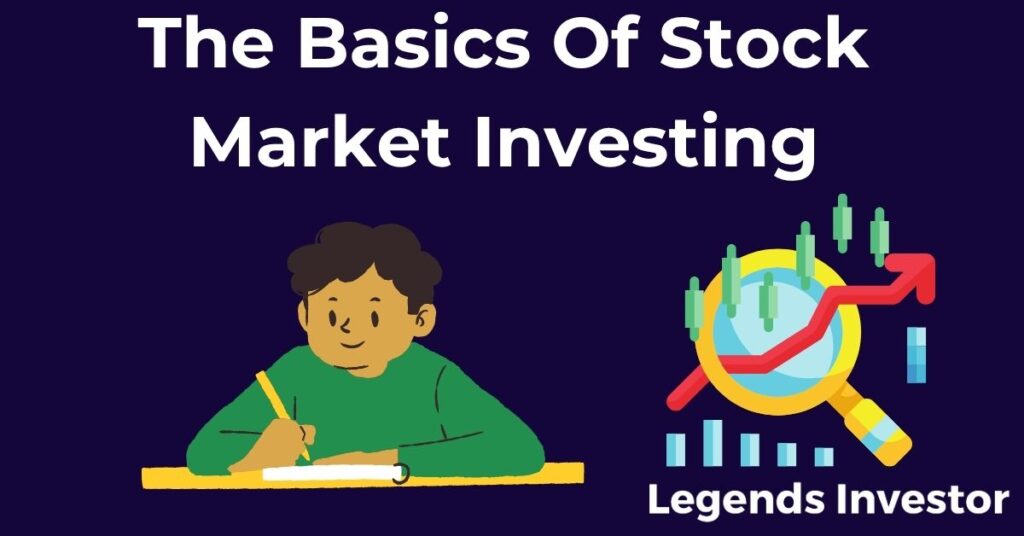 Read more about the article The Basics Of Stock Market Investing