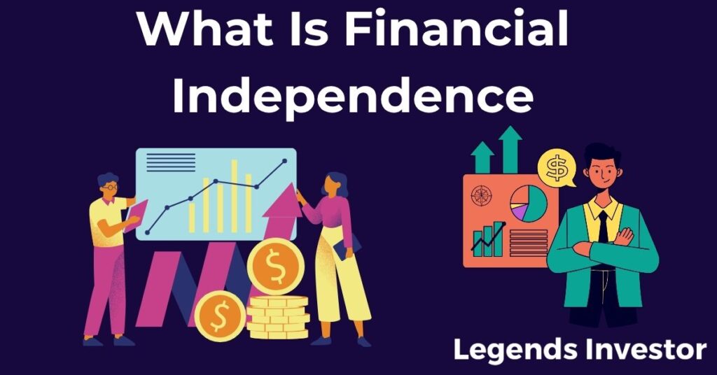 Read more about the article What Is Financial Independence