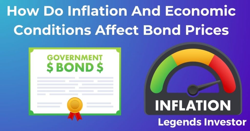 Read more about the article How Do Inflation And Economic Conditions Affect Bond Prices