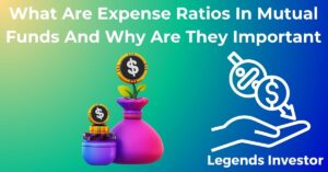 Read more about the article What Are Expense Ratios In Mutual Funds And Why Are They Important