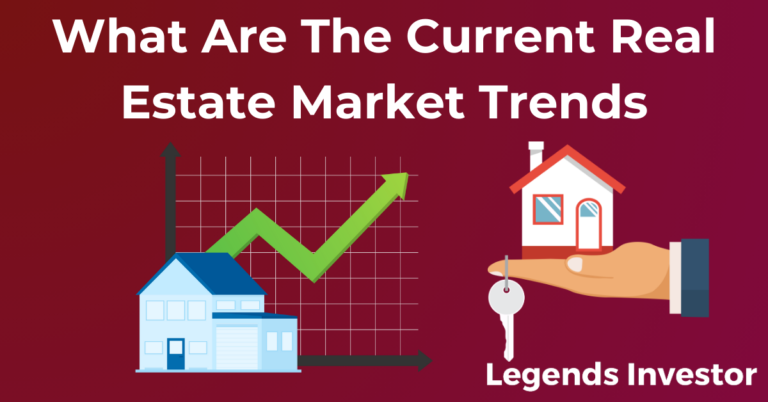 Read more about the article What Are The Current Real Estate Market Trends