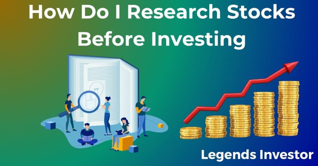 Read more about the article How Do I Research Stocks Before Investing