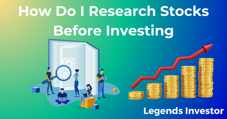 Read more about the article How Do I Research Stocks Before Investing