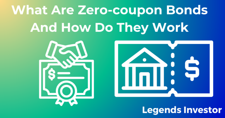 Read more about the article What Are Zero-coupon Bonds And How Do They Work