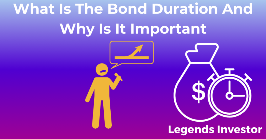 Read more about the article What Is The Bond Duration And Why Is It Important