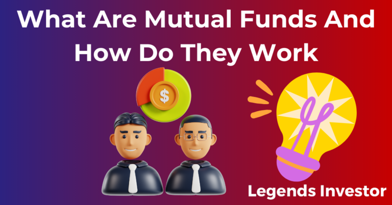 Read more about the article What Are Mutual Funds And How Do They Work