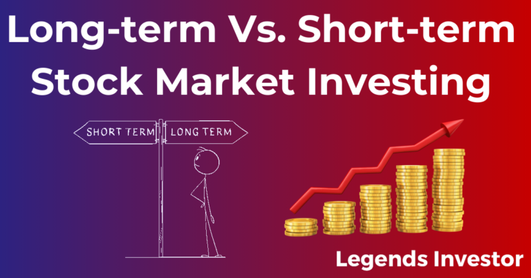 Read more about the article Long-term Vs. Short-term Stock Market Investing