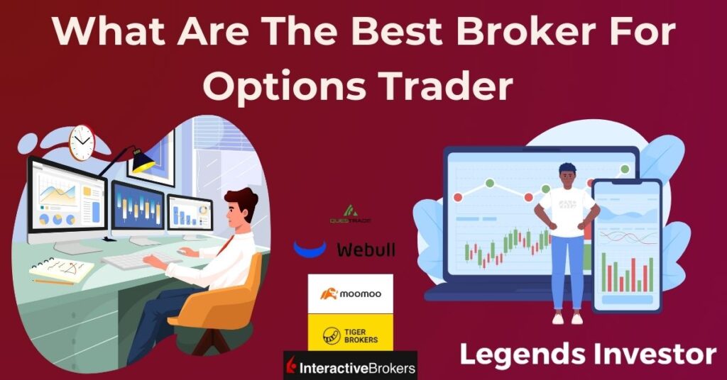 Read more about the article What Are The Best Broker For Options Trader In 2025