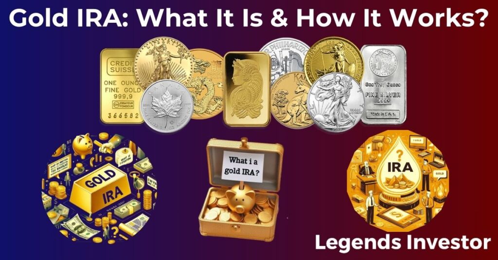 Read more about the article Gold IRA: What it is and How it works